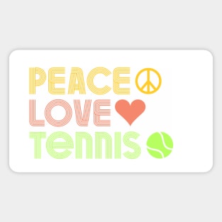 Peace Love Tennis Magnet